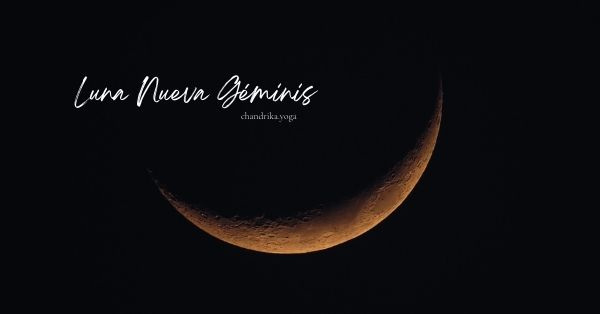 Luna Nueva en Géminis 30 de Mayo de 2022