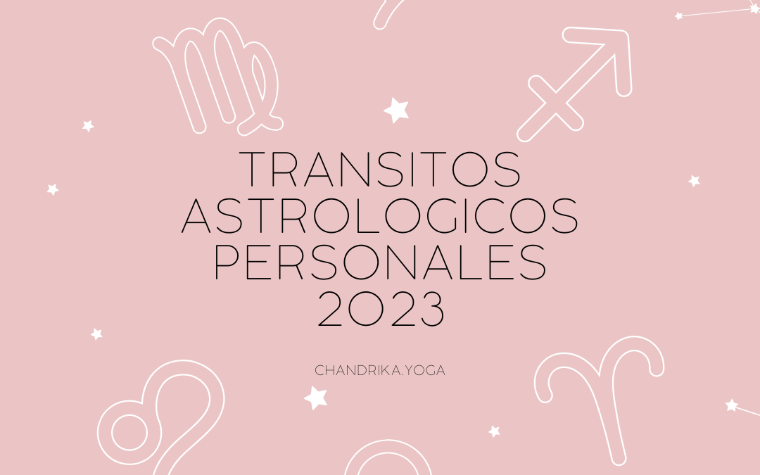 Tránsitos Astrológicos Personales 2023